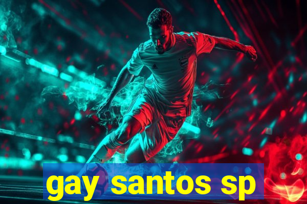 gay santos sp